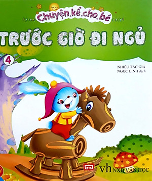 Sách Chuyện Kể Cho Bé Trước Giờ Đi Ngủ (Tập 4)