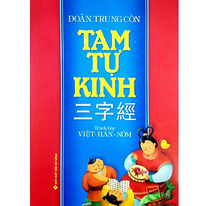 Tam Tự Kinh ( Trình Bày: Việt - Hán - Nôm )