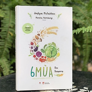 Sách 6 Mùa (Six Seasons James Beard Foundation Award Winner)