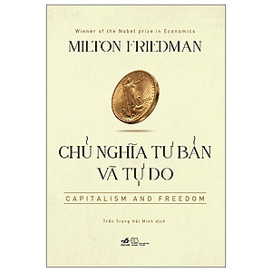 Chủ Nghĩa Tư Bản Và Tự Do - Capitalism And Freedom - Tặng kèm Sổ tay