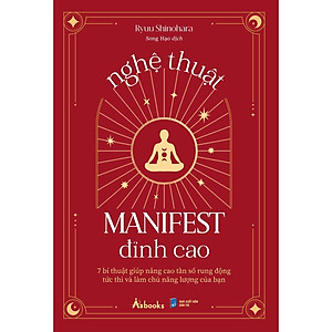 Nghệ Thuật Manifest Đỉnh Cao - Bản Quyền