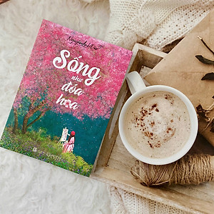 Sách - Sống như đóa hoa