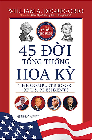 Sách 45 Đời Tổng Thống Hoa Kỳ (Bìa Cứng)