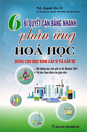 6 Bí Quyết Cân Bằng Nhanh Phản Ứng Hóa Học Cấp 2-3