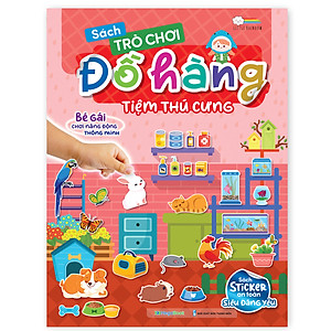 Sách Trò chơi Đồ hàng Tiệm Thú Cưng (Hơn 200 Stickers)