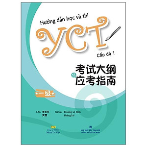 Hướng Dẫn Học Và Thi YCT Cấp Độ 1 (Kèm file MP3)