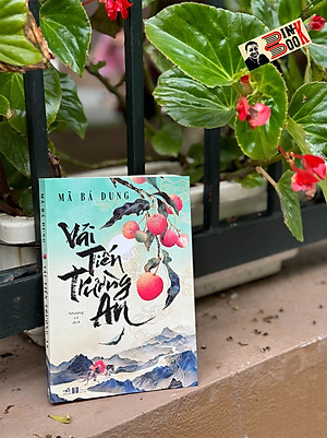 VẢI TIẾN TRƯỜNG AN – Mã Bá Dung – Nhượng Lê dịch - Nhã Nam – NXB Hà Nội
