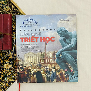 Sách Lược Sử Về Triết Học ( An Illustrated History of Thought ) - Kiến Thức Về Thế Giới Triết Học, Từ Những Nhà Tư Tưởng Lớn Đến Các Khái Niệm Hiện Đại - Hiệu Sách GenBooks, Bìa Cứng In Màu