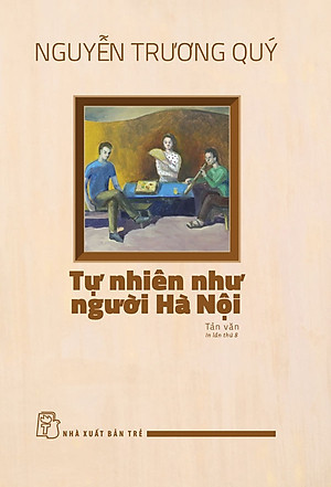 Tự Nhiên Như Người Hà Nội - TRE