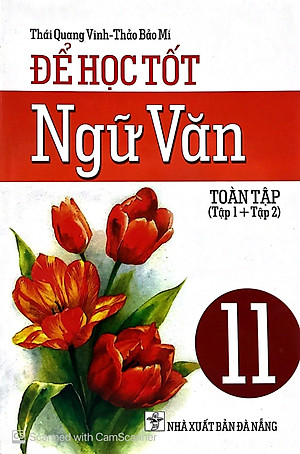 Sách Để Học Tốt Ngữ Văn Toàn Tập (Tập 1 + Tập 2) Lớp 11