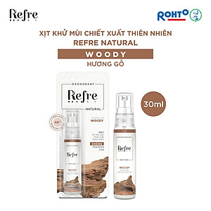 Xịt khử mùi chiết xuất thiên nhiên Refre Natural Woody Hương Gỗ 30ml