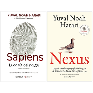 Combo Sách Sapiens Lược Sử Loài Người + Nexus - Lược Sử Của Những Mạng Lưới Thông Tin Từ Thời Đại Đồ Đá Đến Trí Tuệ Nhân Tạo (Bộ 2 Cuốn)