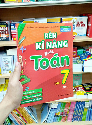 Rèn Kĩ Năng Giải Toán Lớp 7 - Tập 1