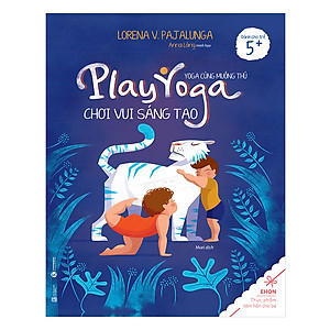 Sách Ehon - Yoga Cùng Muông Thú: Chơi Vui Sáng Tạo