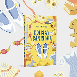 Sách - [BẢN ĐẶC BIỆT] Shoe Books - Đôi Giày Sân Khấu - Tặng Kèm 01 Postcard Độc Quyền