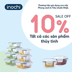 Hộp thủy tinh đựng thực phẩm (tròn, vuông, chữ nhật) chính hãng INOCHI - Tiêu chuẩn nhật bản.