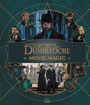 Fantastic Beasts - The Secrets Of Dumbledore: Movie Magic