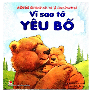 Combo 04 Cuốn Vì Sao Tớ Yêu Ông - Bà - Bố - Mẹ (Tái Bản 2019)