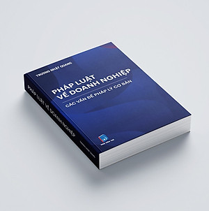 Pháp luật về doanh nghiệp – Các vấn đề pháp lý cơ bản (tái bản lần 1 năm 2024) 