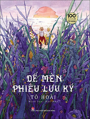 Dế Mèn Phiêu Lưu Ký – Đậu Đũa Minh Họa - Ấn Bản Kỉ Niệm 100 Năm Tô Hoài