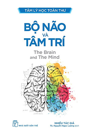 (Bộ 6 cuốn) BỘ SÁCH TÂM LÝ HỌC TOÀN THƯ (TƯ DUY VÀ HIỂU BIẾT - LỊCH SỬ TÂM LÝ HỌC - BỘ NÃO VÀ TÂM TRÍ - TÂM LÝ HỌC XÃ HỘI - TÂM LÝ HỌC PHÁT TRIỂN - TÂM LÝ HỌC BẤT THƯỜNG)