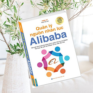 Sách Quản Lý Nguồn Nhân Lực Alibaba (Mềm)