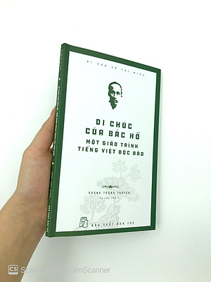 Di Sản Hồ Chí Minh - Di Chúc Của Bác Hồ - Một Giáo Trình Tiếng Việt Độc Đáo (Tái Bản)