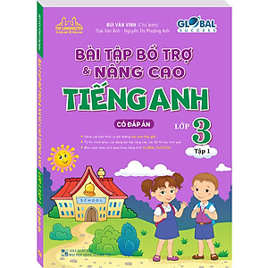Sách GLOBAL SUCCESS - Bài Tập Bổ Trợ Và Nâng Cao Tiếng Anh Lớp 3 Tập 1 (Có Đáp Án)