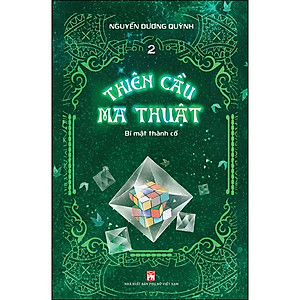 Sách Thiên Cầu Ma Thuật Tập 2 - Bí Mật Thành Cổ