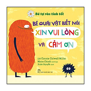 Sách Bé Quái Vật Biết Nói "Xin Vui Lòng" Và "Cảm Ơn"