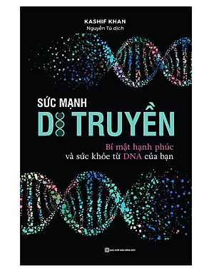 Sách - Sức mạnh di truyền: Bí mật hạnh phúc và sức khỏe từ DNA của bạn (MC)
