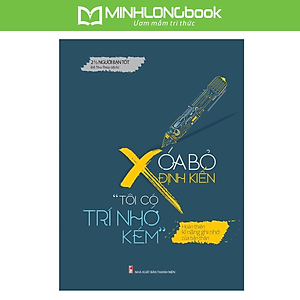 Xóa Bỏ Định Kiến "Tôi Có Trí Nhớ Kém"
