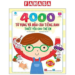 4000 Từ Vựng Và Mẫu Câu Tiếng Anh Thiết Yếu Cho Trẻ Em