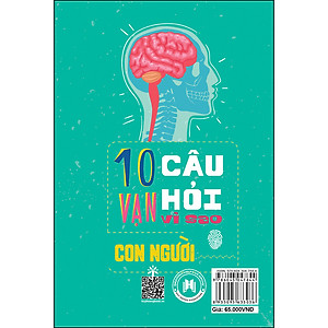Sách 10 Vạn Câu Hỏi Vì Sao? - Con Người