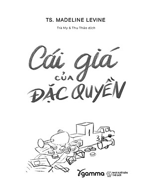 Cái Giá Của Đặc Quyền