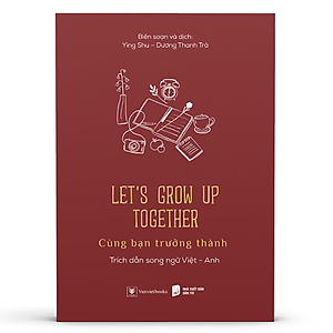 Sách Let’s Grow Up Together – Cùng Bạn Trưởng Thành