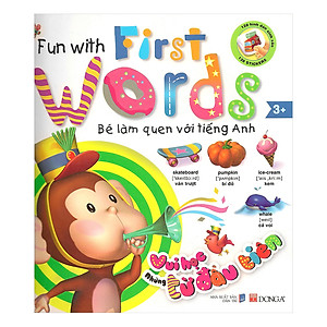 Sách Bé Làm Quen Tiếng Anh - Vui Học Từ Đầu Tiên (Tái Bản)