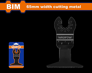 LƯỠI CẮT GỌC ĐA NĂNG BIM 65 (KIM LOẠI) WMA2K65 WADFOW - HÀNG CHÍNH HÃNG