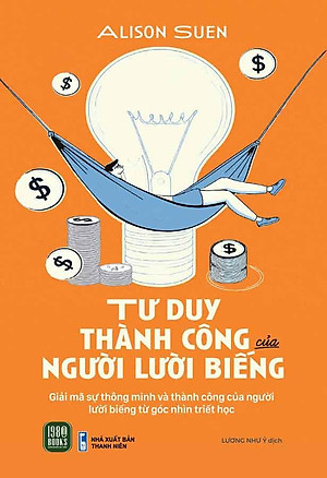 Tư Duy Thành Công Của Người Lười Biếng