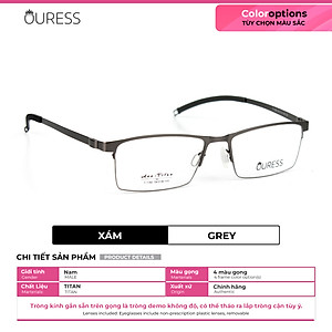 Gọng kính titanium T1182 nửa khung thời trang nam cao cấp siêu nhẹ siêu bền OURESS