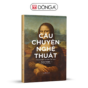 Câu chuyện nghệ thuật (Tái bản 2022)