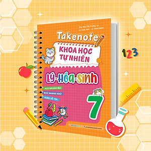 Sách Takenote Khoa học tự nhiên Lý - Hóa - Sinh Lớp 7