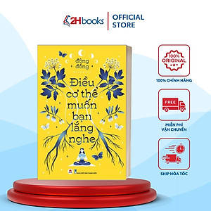 Sách - Điều Cơ Thể Muốn Bạn Lắng Nghe - 2H Books