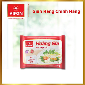 Thùng 18 Phở Thịt Gà HOÀNG GIA VIFON có Gói Thịt Thật (120g / Gói)