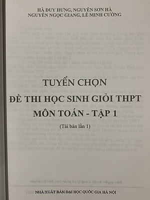 Tuyển chọn đề thi học sinh giỏi THPT môn Toán Tập 1