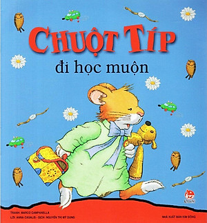 Chuột Típ - Đi Học Muộn (Tái Bản 2022)