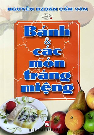 Sách Bánh Và Các Món Tráng Miệng