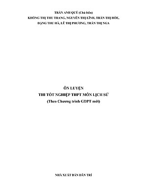 Sách - Ôn Luyện Thi Tốt Nghiệp THPT Theo Chương Trình GDPT Mới - Môn Lịch Sử