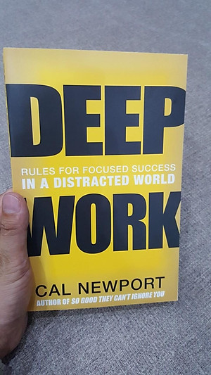 Sách Deep Work: Rules For Focused Success In A Distracted World