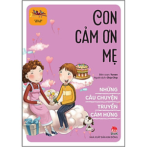Sách Những Câu Chuyện Truyền Cảm Hứng - I Will Be Better: Con Cảm Ơn Mẹ